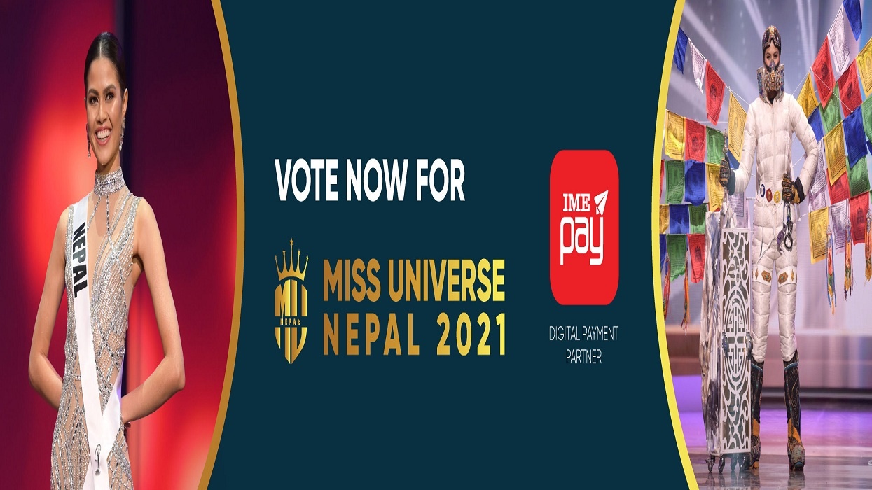 ‘आईएमई पे’ मिस युनिभर्स नेपाल २०२१ प्रतियोगिताको डिजिटल भुक्तानी साझेदार घोषणा