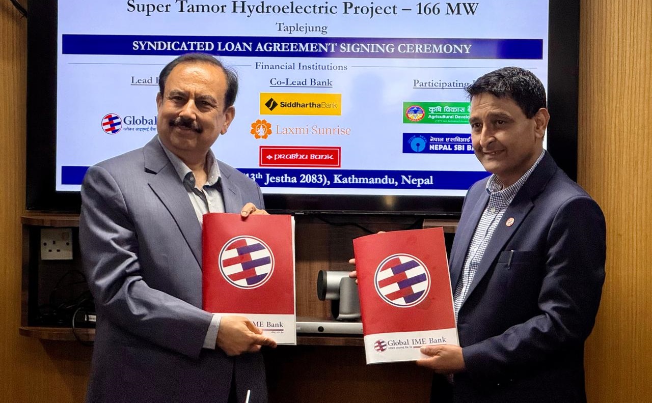 सुपर तमोर जलविद्युत आयोजनामा १९ अर्ब लगानी जुट्ने, ग्लोबल आइएमई बैंकको नेतृत्वमा सम्झौता